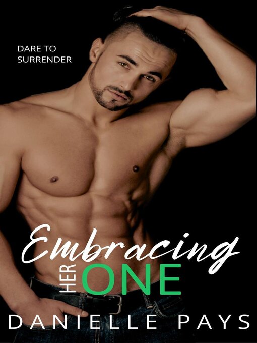 Title details for Embracing Her One by Danielle Pays - Available